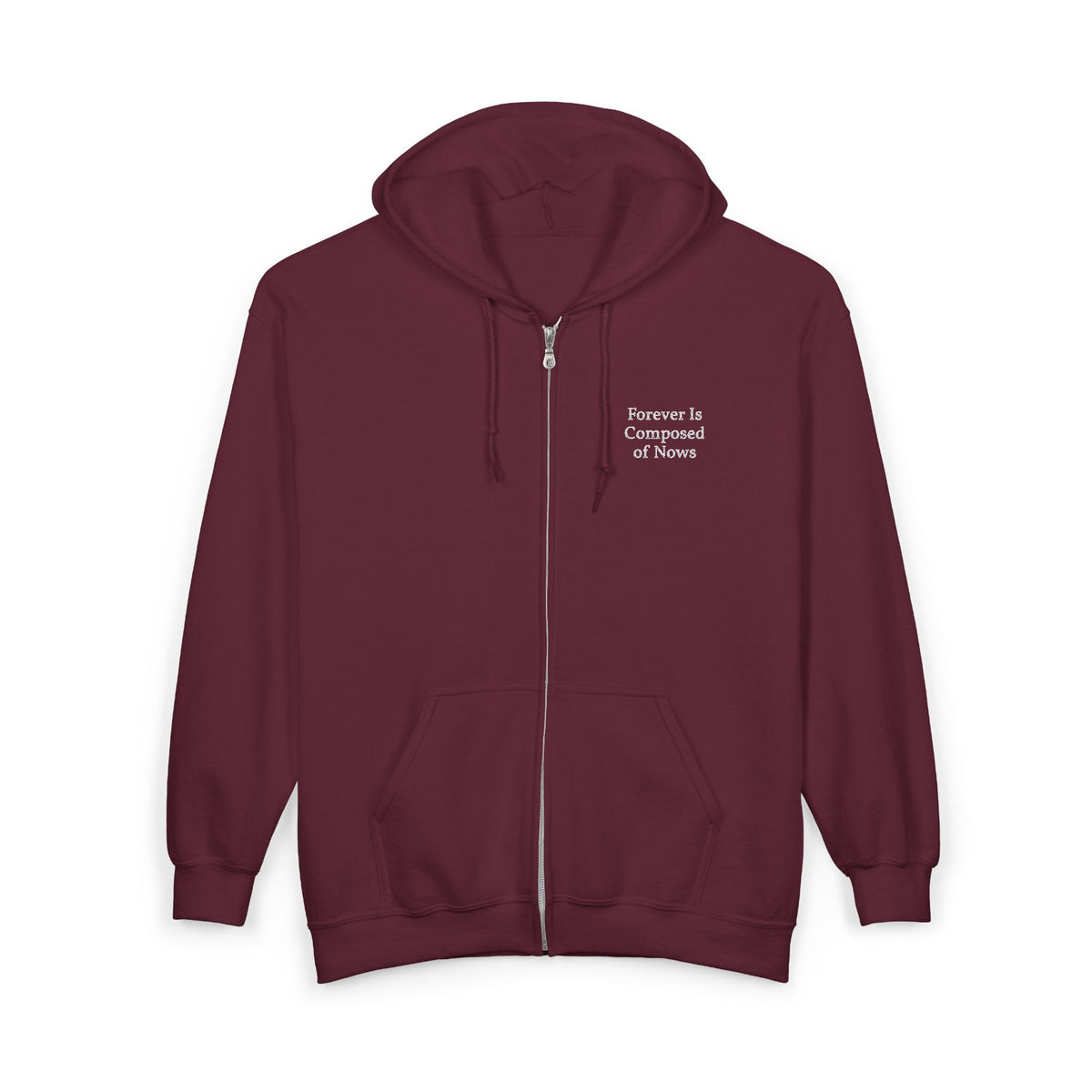 Maroon Emily Dickinson zip-up hoodie with "Forever is Composed of Nows" embroidered in white on the left chest